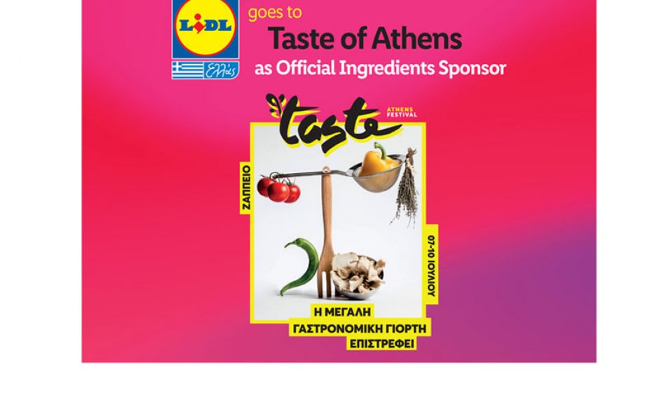 Η Lidl Ελλάς Official Ingredients Sponsor στο «Taste of Athens»