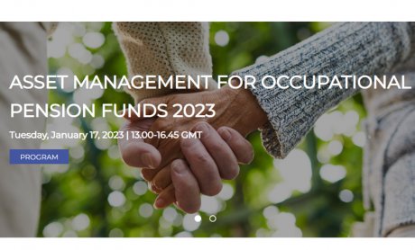 Διαδικτυακό συνέδριο: Asset Management for Occupational Pension Funds 2023