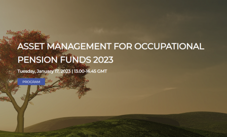 Διαδικτυακό Συνέδριο: Asset Management for Occupational Pension Funds 2023