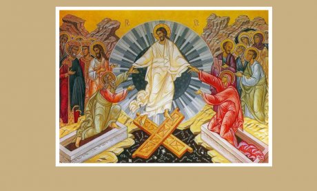 Κυριακή του Πάσχα: Η Ανάσταση του Κυρίου - Έθιμα και παραδόσεις