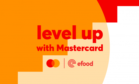 Level Up with Mastercard: το efood και η Mastercard, υλοποιούν, για ακόμα μια χρονιά, το επιτυχημένο πρόγραμμα επιβράβευσης
