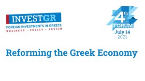 Οι Ξένες Επενδύσεις και οι Μεταρρυθμίσεις στο 4th InvestGR Forum 2021