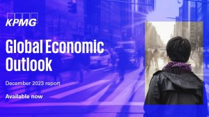 KPMG Global Economic Outlook: Υποχωρεί ο παγκόσμιος πληθωρισμός - τροχοπέδη για την ανάπτυξη τα υψηλά επιτόκια και η αβεβαιότητα των πολιτικών!