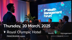 Το 9ο Wealth Management Forum στις 20 Μαρτίου 2025
