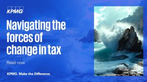 KPMG: Νέα έρευνα “Navigating the forces of change in tax” με στόχο να βοηθήσει τα φορολογικά τμήματα να προσθέσουν αξία εν μέσω αβέβαιων εποχών