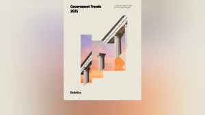 Government Trends 2025: πώς θα μοιάζει η δημόσια διοίκηση του αύριο - Οι εννέα τάσεις που επαναπροσδιορίζουν την έννοια της διακυβέρνησης σύμφωνα με τη νέα έκθεση της Deloitte