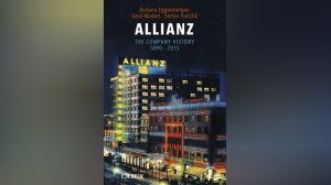 Allianz 5 Φεβρουαρίου 1890, ημέρα ίδρυσης - Τα πρώτα χρόνια ίδρυσης της μεγαλύτερης ασφαλιστικής εταιρείας του κόσμου