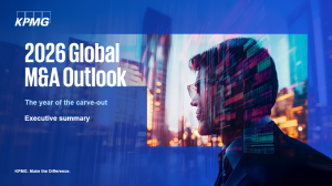 ΚPMG Global M&A Outlook 2026: Στρατηγική πειθαρχία και δημιουργία αξίας σε ένα μεταβαλλόμενο περιβάλλον