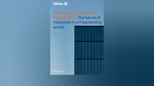 Allianz Global Insurance Report 2026: Το μέλλον της ασφάλισης σε έναν κατακερματισμένο κόσμο