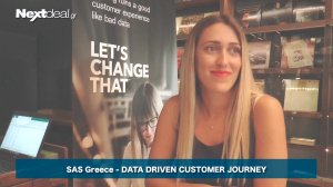 SAS Ελλάδας: Data Driven Customer Journey - Surprise your customer with a unique & personalized customer experience